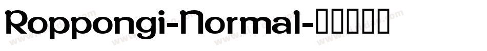 Roppongi-Normal字体转换