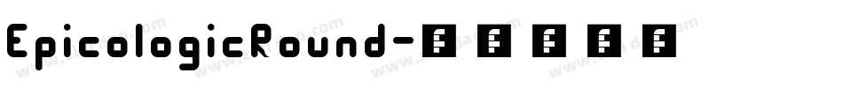 EpicologicRound字体转换
