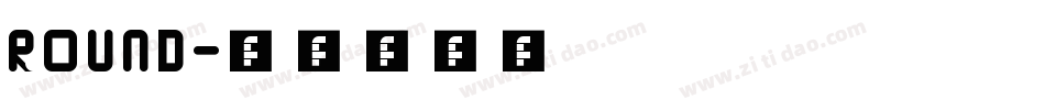 ROUND字体转换