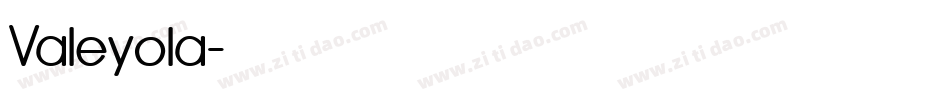 Valeyola字体转换