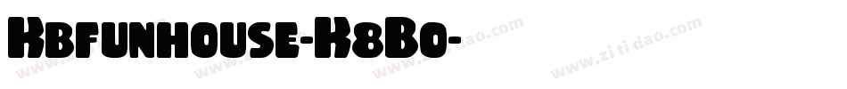Kbfunhouse-K8Bo字体转换