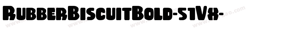 RubberBiscuitBold-51Vx字体转换
