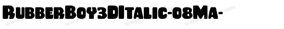 RubberBoy3DItalic-o8Ma字体转换