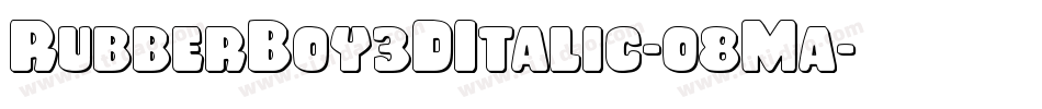 RubberBoy3DItalic-o8Ma字体转换