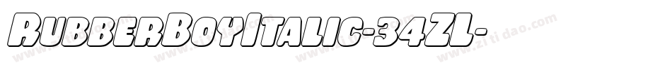 RubberBoyItalic-34ZL字体转换 RubberBoyItalic-34ZL字体转换