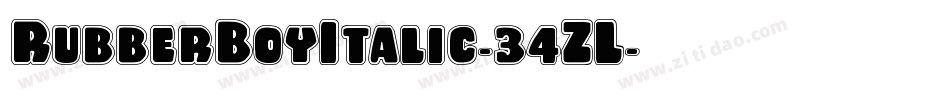 RubberBoyItalic-34ZL字体转换 RubberBoyItalic-34ZL字体转换