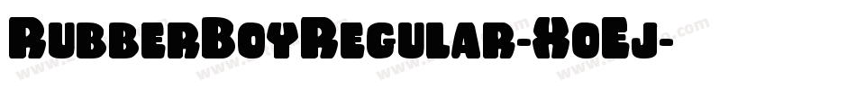 RubberBoyRegular-XoEj字体转换