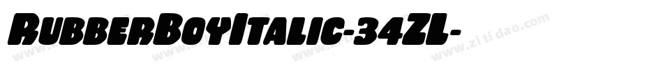 RubberBoyItalic-34ZL字体转换 RubberBoyItalic-34ZL字体转换