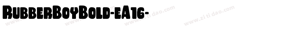 RubberBoyBold-eA16字体转换