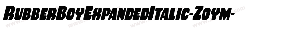 RubberBoyExpandedItalic-Z0ym字体转换