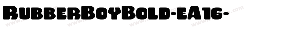 RubberBoyBold-eA16字体转换
