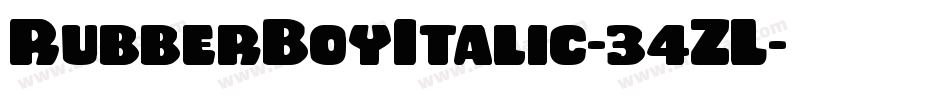 RubberBoyItalic-34ZL字体转换 RubberBoyItalic-34ZL字体转换