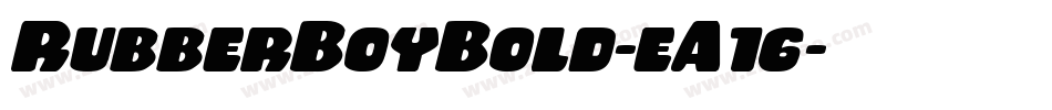 RubberBoyBold-eA16字体转换