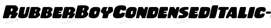 RubberBoyCondensedItalic-Enpn字体转换