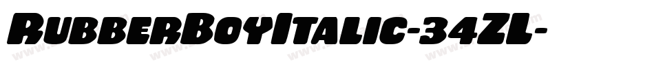 RubberBoyItalic-34ZL字体转换 RubberBoyItalic-34ZL字体转换