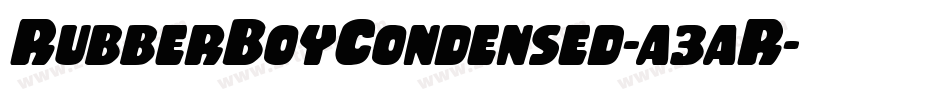 RubberBoyCondensed-a3aR字体转换 RubberBoyCondensed-a3aR字体转换