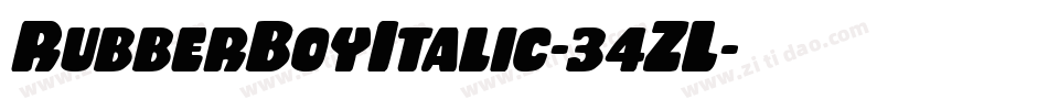 RubberBoyItalic-34ZL字体转换 RubberBoyItalic-34ZL字体转换