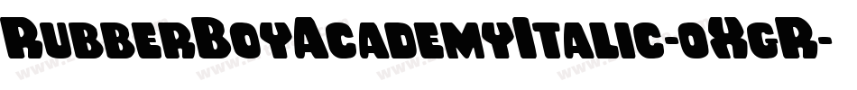 RubberBoyAcademyItalic-0XgR字体转换
