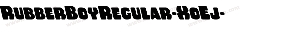 RubberBoyRegular-XoEj字体转换