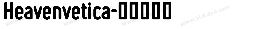 Heavenvetica字体转换