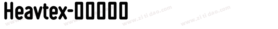 Heavtex字体转换