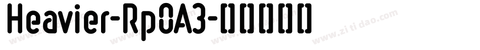 Heavier-Rp0A3字体转换