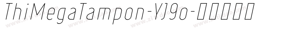 ThiMegaTampon-YJ9o字体转换