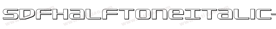 SdfHalftoneItalic-YDzj字体转换