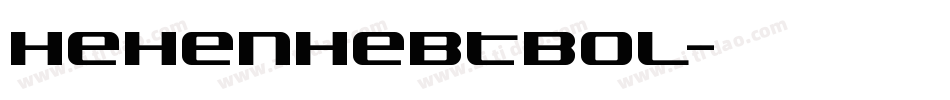 HehenHebTBol字体转换