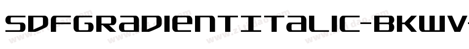 SdfGradientItalic-BKWV字体转换