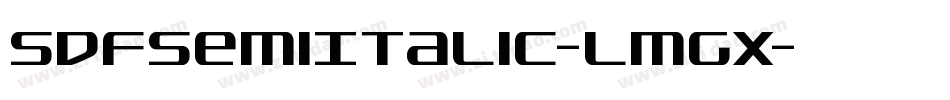 SdfSemiItalic-lmgX字体转换