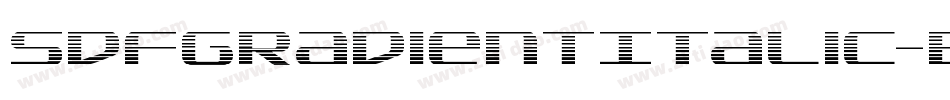 SdfGradientItalic-BKWV字体转换