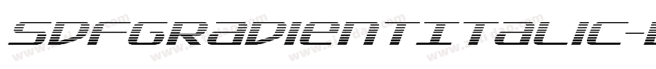 SdfGradientItalic-BKWV字体转换