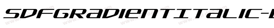 SdfGradientItalic-BKWV字体转换
