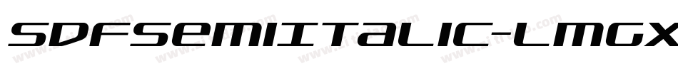 SdfSemiItalic-lmgX字体转换