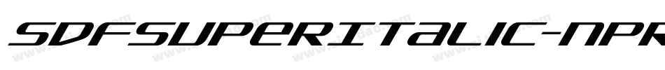 SdfSuperItalic-nPRM字体转换