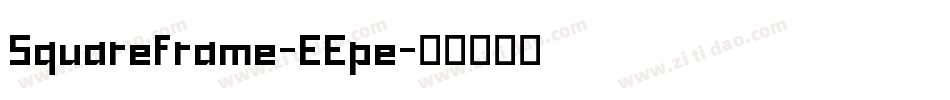 Squareframe-EEpe字体转换