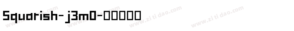 Squarish-j3mO字体转换