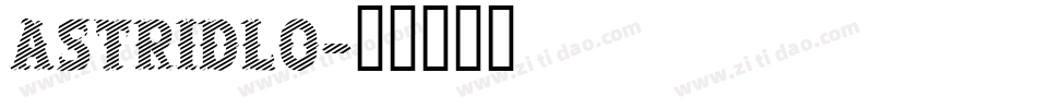 ASTRIDLO字体转换