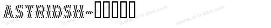 ASTRIDSH字体转换