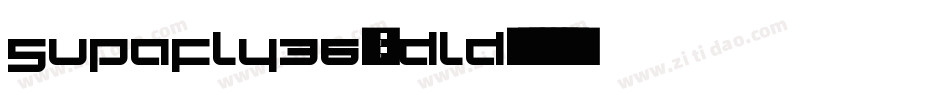 Supafly36-ldLd字体转换
