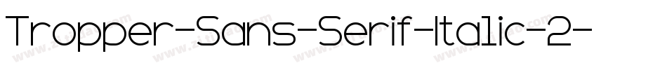 Tropper-Sans-Serif-Italic-2字体转换
