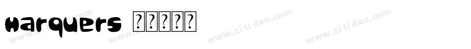 Harquers字体转换