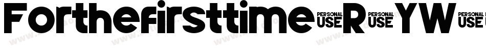 Forthefirsttime-R2YW字体转换