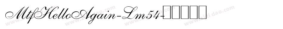 MtfHelloAgain-Lm54字体转换