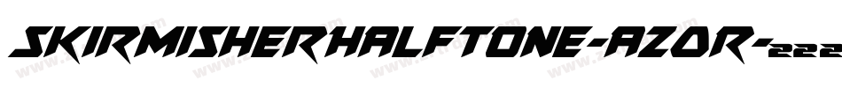 SkirmisherHalftone-azOR字体转换