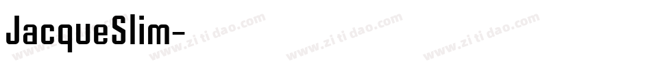 JacqueSlim字体转换