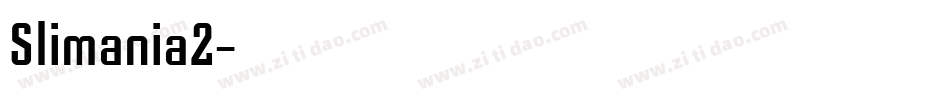 Slimania2字体转换