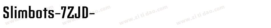Slimbots-7ZJD字体转换