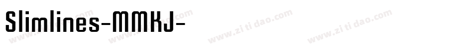 Slimlines-MMKJ字体转换